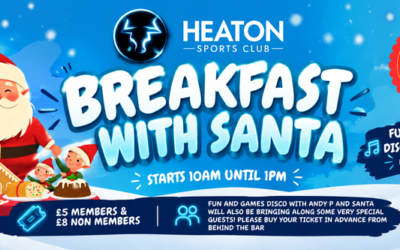 Breakfast with Santa at Heaton Sports Club – 20th December